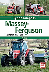Livre: Massey Ferguson Traktoren 1953-1989 (Typen-Kompass)