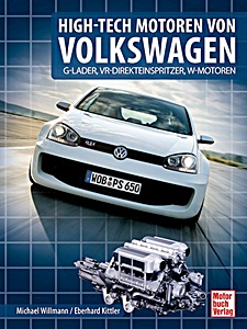 Buch: High-Tech Motoren von Volkswagen - G-Lader, Direkteinspritzer, VR- und W-Motoren 