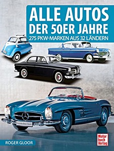 Boek: Alle Autos der 50er Jahre - 275 PKW-Marken aus 32 Ländern 