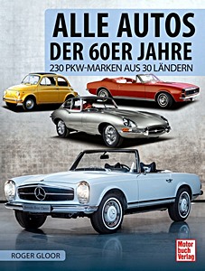 Livre: Alle Autos der 60er Jahre - 230 PKW-Marken aus 30 Ländern
