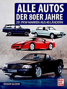 Livre : Alle Autos der 80er Jahre - 231 PKW-Marken