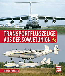 Livre : Transportflugzeuge aus der Sowjetunion 