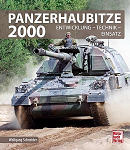 Buch: Panzerhaubitze 2000 - Entwicklung, Technik, Einsatz 