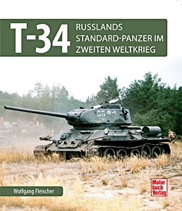 Livre: T 34 - Russlands Standard-Panzer im 2. Weltkrieg