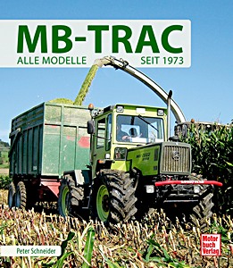 MB-TRAC - Alle Modelle seit 1973