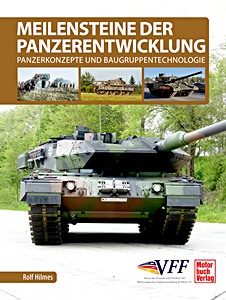 Okładka książki: Meilensteine der Panzerentwicklung - Panzerkonzepte und Baugruppentechnologie | Motorbuch