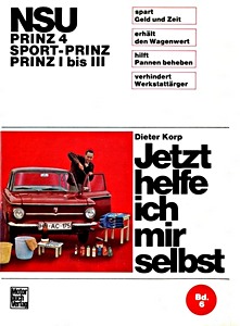 Boek: NSU Prinz 4, Sport-Prinz, Prinz I bis III - Jetzt helfe ich mir selbst