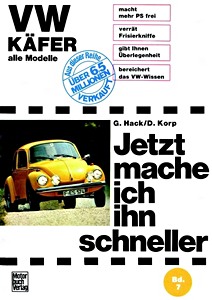 Livre : VW Käfer - alle Modelle (Jetzt mache ich ihn schneller) - Jetzt helfe ich mir selbst