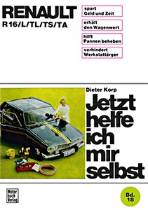 Book: Renault R 16 - Jetzt helfe ich mir selbst