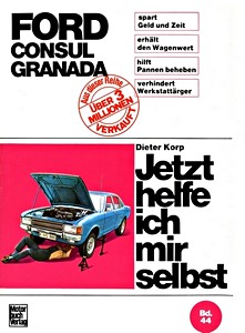 Book: Ford Consul, Granada - Jetzt helfe ich mir selbst