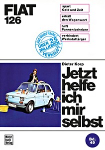 Book: Fiat 126 (ab 1972) - Jetzt helfe ich mir selbst