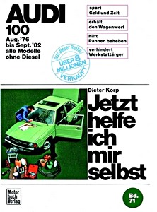 Audi 100 LS GL Reparaturanleitung Reparatur-Handbuch Jetzt helfe ich mir selbst 