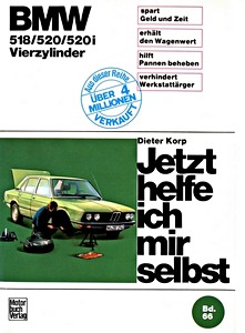 Książka: [JH 066] BMW 518, 520, 520i (E12) - Vierzylinder