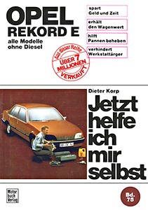 Book: Opel Rekord E - Benziner - Jetzt helfe ich mir selbst