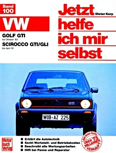 Book: VW Golf GTI (bis 10/1983), Scirocco GTI / GLI (bis 4/1981) - Jetzt helfe ich mir selbst