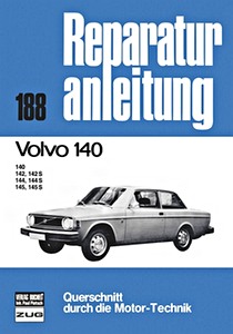 Book: Volvo 140 - 140, 142, 142 S, 144, 144 S, 145 und 145 S - Bucheli Reparaturanleitung