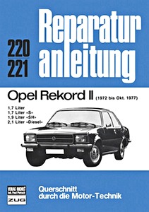 Livre: Opel Rekord II - 1.7, 1.7 S, 1.9 SH / 2.1 Diesel (1972-10/1977) - Bucheli Reparaturanleitung