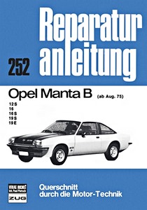 Livre: Opel Manta B - 12 S, 16, 16 S, 19 S, 19 E (ab 8/1975) - Bucheli Reparaturanleitung