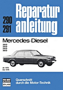 Livre: Mercedes-Benz 200 D, 220 D, 240 D, 300 D - Diesel (1976-1978) - Bucheli Reparaturanleitung