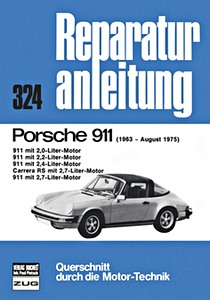 Livre : [0324] Porsche 911 - 2.0, 2.2, 2.4, 2.7 L (63-8/75)