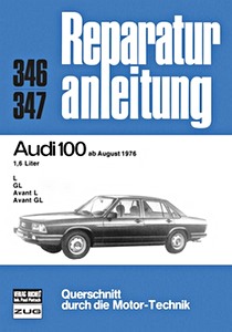 Book: Audi 100 - 1.6 Liter (ab 8/1976) - Bucheli Reparaturanleitung