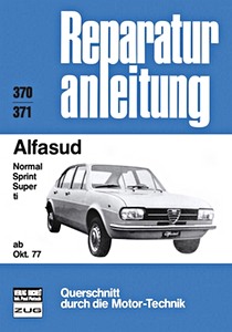 Buch: Alfa Romeo Alfasud - Normal, Sprint, Super, ti (ab 10/1977) - Bucheli Reparaturanleitung