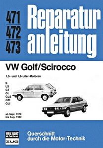 Buch: VW Golf, Scirocco - 1.5 und 1.6 Liter Motoren (9/1979-8/1980) - Bucheli Reparaturanleitung