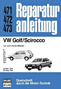 Boek: VW Golf, Scirocco - 1.5 und 1.6 Liter Motoren (9/1979-8/1980) - Bucheli Reparaturanleitung