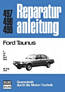 Książka: Ford Taunus - L, LS, GL, GLS, Ghia (ab 8/1979) - Bucheli Reparaturanleitung