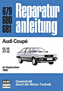 Boek: Audi Coupé - GL 5E und GT 5E (ab 9/1980) - Bucheli Reparaturanleitung