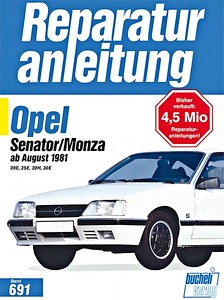 Książka: Opel Senator, Monza - 2.0 E, 2.5 E, 3.0 H, 3.0 E (8/1981-1986) - Bucheli Reparaturanleitung