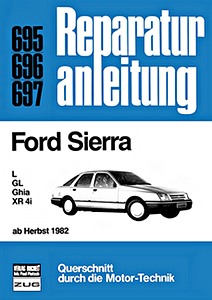 Livre: Ford Sierra - L, GL, Ghia, XR 4i (ab Herbst 1982) - Bucheli Reparaturanleitung