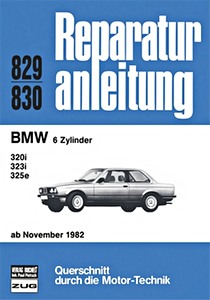 Książka: BMW 320i, 323i, 325e (E30) - 6 Zylinder (ab 11/1982) - Bucheli Reparaturanleitung