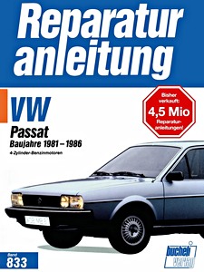 Boek: [0833] VW Passat - 4- Zyl Benziner (1981-1986)