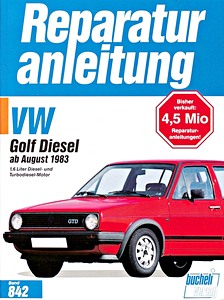 Livre: VW Golf II - 1.6 Diesel, Turbodiesel (8/1983-1990) - Bucheli Reparaturanleitung