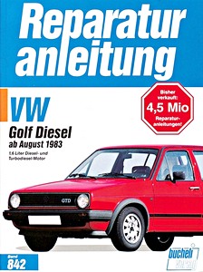 Book: VW Golf II - 1.6 Diesel, Turbodiesel (8/1983-1990) - Bucheli Reparaturanleitung