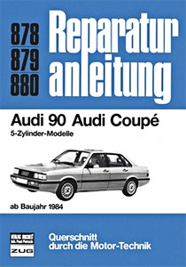 Book: Audi 90, Audi Coupé - 5-Zylinder Modelle (ab 1984) - Bucheli Reparaturanleitung