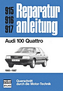 Buch: Audi 100 Quattro (1985-1987) - Bucheli Reparaturanleitung