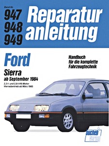 Książka: [0947] Ford Sierra - 2.3 L / 2.8 L V6 (ab 9/1984)