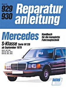 Książka: Mercedes-Benz S-Klasse (W126) - 280, 380, 500 (9/1979-1985) - Bucheli Reparaturanleitung