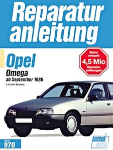 Boek: Opel Omega - 2.0 Liter Modelle (ab 9/1986) - Bucheli Reparaturanleitung