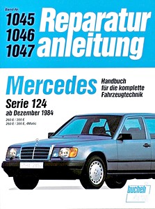 Buch: [1045] Mercedes Serie 124 - 260, 300 (12/84-90)