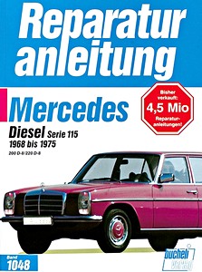 Książka: [1048] Mercedes Serie 115 Diesel (1968-1975)