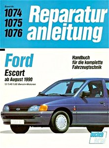 Buch: Ford Escort - 1.1, 1.4 E und 1.6 E Benzin-Motoren (08/1990-1991) - Bucheli Reparaturanleitung