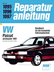 Buch: VW Passat - 6-Zylinder-Motor (VR6) (ab 1991) - Bucheli Reparaturanleitung