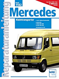 Livre: Mercedes Kleintransporter - 4- und 5-Zylinder Dieselmodelle (1977-1994) - Bucheli Reparaturanleitung