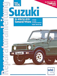 Book: Suzuki SJ 410, SJ 413, Samurai, Vitara - 1.0, 1.3, 1.6 Liter 8V und 16V (1984-1994) - Bucheli Reparaturanleitung