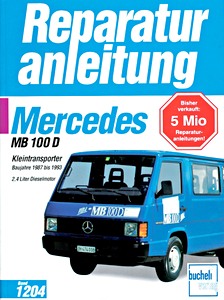 Livre : Mercedes MB 100 D Kleintransporter - 2.4 Liter Dieselmotor (1987-1993) - Bucheli Reparaturanleitung