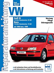 Boek: VW Golf IV (ab 8/1998), Bora (ab 1999) - Benzinmotoren 1.4/1.6 Liter - Bucheli Reparaturanleitung