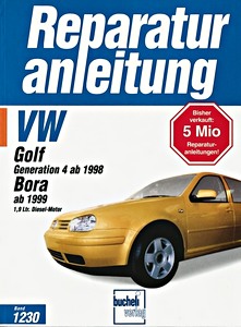 Book: VW Golf 4 (ab 1998), Bora (ab 1999) - 1.9 Liter Dieselmotor - Bucheli Reparaturanleitung